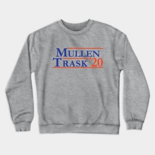 Mullen & Trask For President Crewneck Sweatshirt